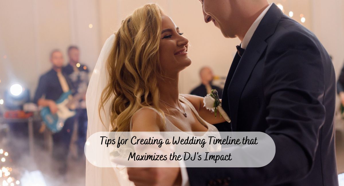 Read more about the article Tips for Creating a Wedding Timeline that Maximizes the DJ’s Impact